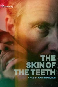 The Skin of the Teeth (2018)